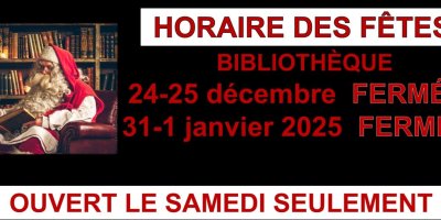 Horaire bibliothèque durant les fêtes