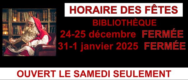 Horaire bibliothèque durant les fêtes